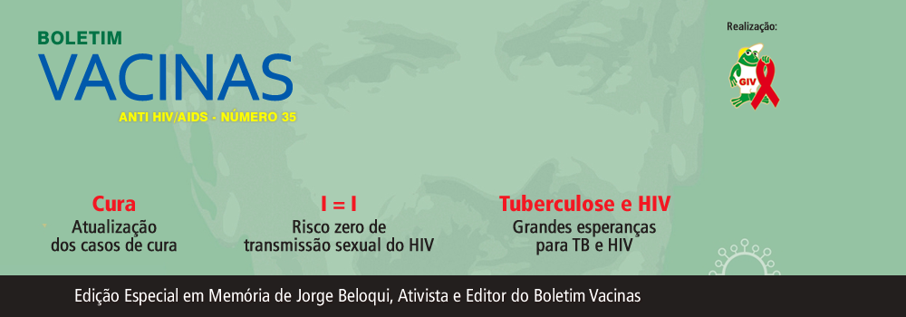 Confira a edição nº35 do Boletim Vacinas Anti HIV/Aids, produzido pelo GIV